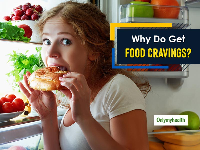 Food Cravings: Why Do We Crave For Sweet, Salt And Everything Nice?